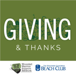 Giving and Thanks - Southern California Beach Club and Wounded Warrior Support Network